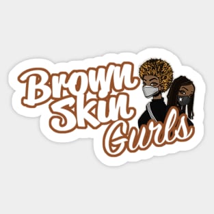 Brown Skin Gurls (in logo) Sticker